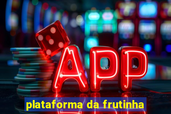 plataforma da frutinha